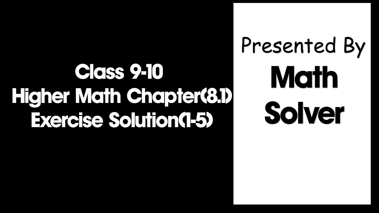 Class 9-10 Higher Math Chapter(8.1) Exercise Solution(1-5) - YouTube