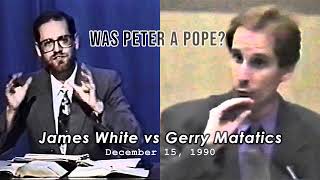 Was Peter a Pope? James White vs Gerry Matatics (improved audio)
