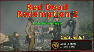 RDR2 - Mission #20 - A fisher of men, New game GOLD walktrough, HIGH HONOR, PC, 4K, ULTRA