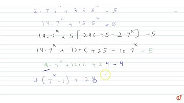Prove that `2. 7^n+3. 5^n-5` is divisible by 24, for all `n in N` ....