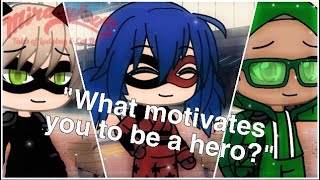 “What motivates you to be a hero?”|Mlb/miraculous ladybug|Gacha/gacha life|Original idea| screenshot 3