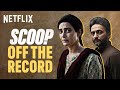 Scoop from scoop  karishma tanna zeeshan ayyub harman baweja  netflix india