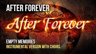 After Forever - Empty Memories [Instrumental With Choirs]