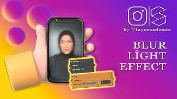 Blur and Light Effect - Spark AR Studio