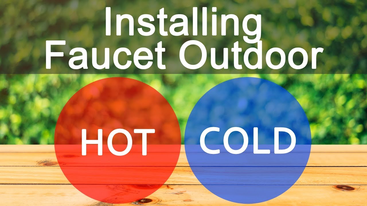 Fast Installation Of Outdoor Faucet Hot And Cold Youtube