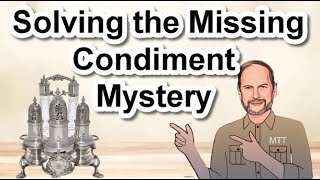 Solving the Missing Condiment Mystery