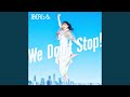 We Don&#39;t Stop! (Hanaka Solo Version)