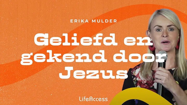 Geliefd & Gekend door Jezus | Erika Mulder