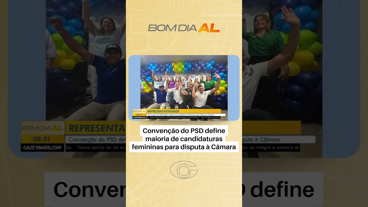 Convenção do PSD define maioria de candidaturas femininas para disputa à Câmara