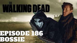 The Walking Dead Character Profiles Episode 186 Bossie
