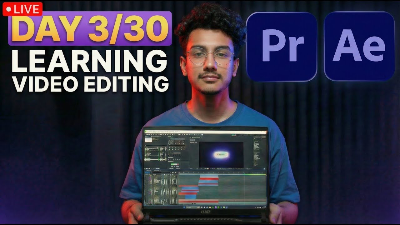 Day 3/30 Learning Video Editing LIVE | Premiere Pro & After Effects ...