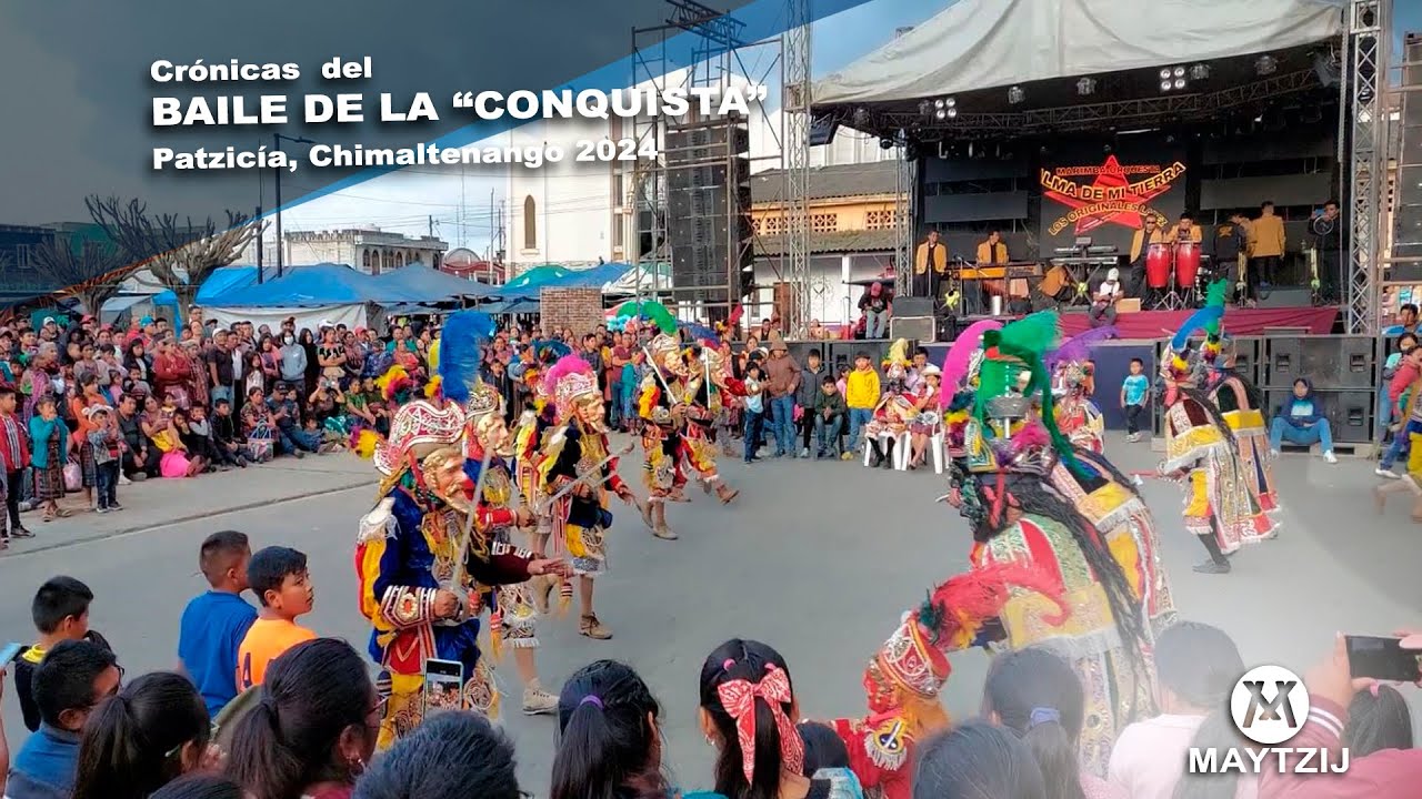 Baile de la "Conquista" 2024-Patzicía