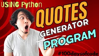 100 Days of Python: Day 8 - Quotes Generation Program