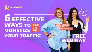 6 effective ways to monetize your traffic