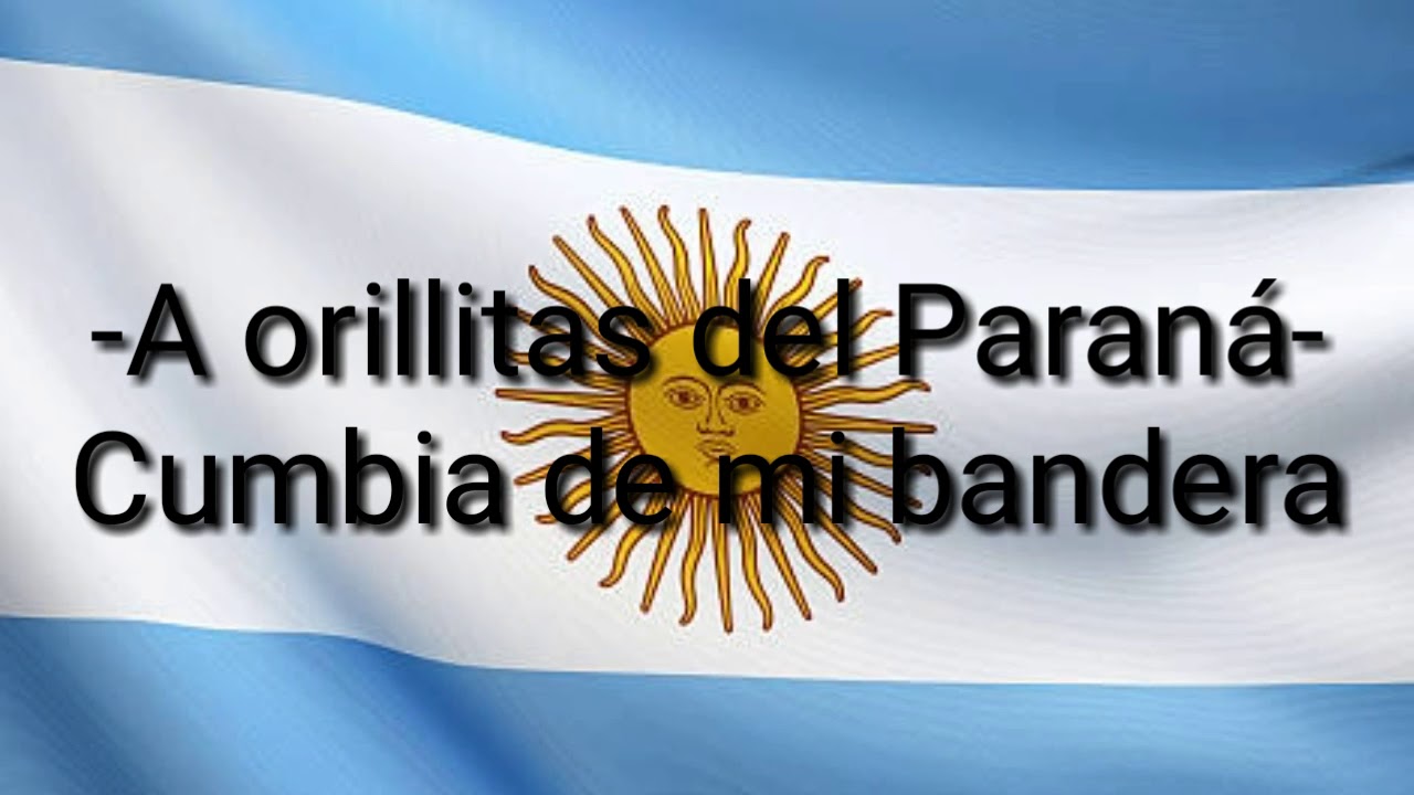 A orillitas del Paraná. Cumbia de la Bandera.