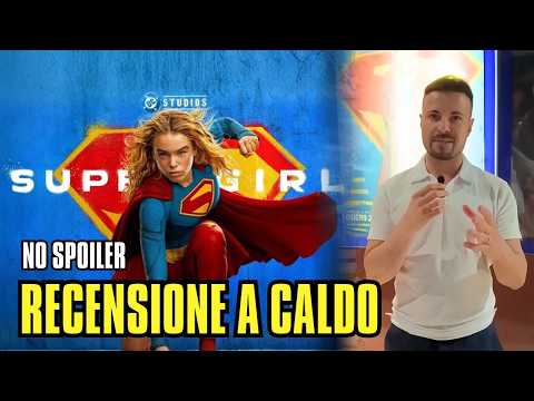 Video SUPERGIRL - RECENSIONE A CALDO