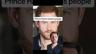 Prince Harry Scams People