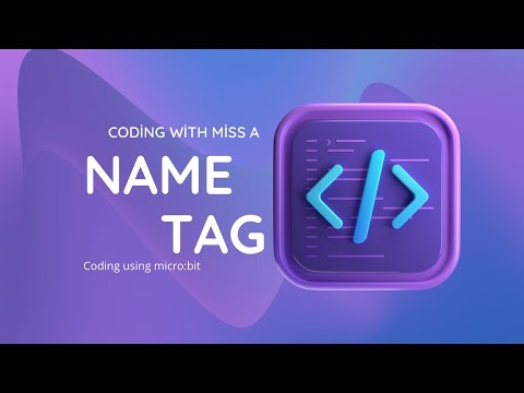 Name tag coding with micro:bit