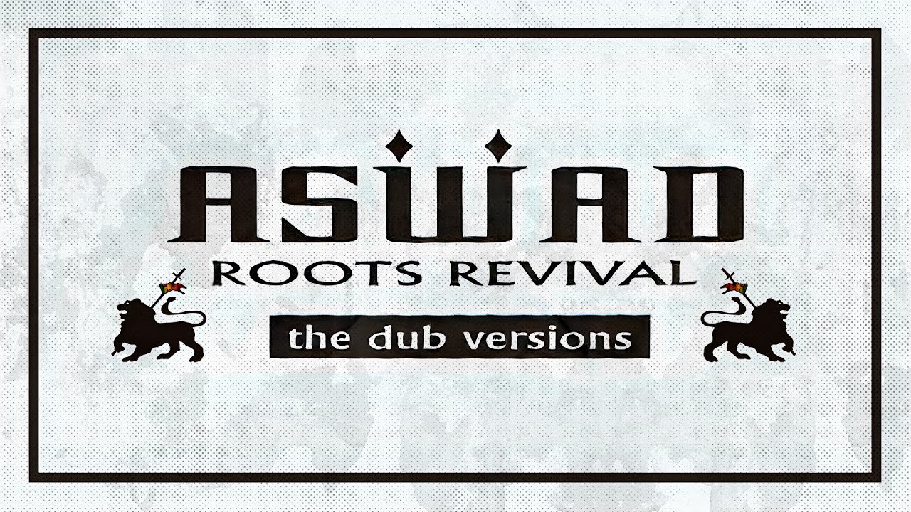 Aswad - Roots Revival 