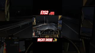 ets2 night drive 🚛 #shorts#nightdrive#asmrdriving #nightlongdrive #ets2
