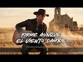 Firme Aunque El Viento Cambie Y El Mundo Intente Doblar Mi Fe