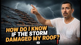 How Do I Know If the Storm Damaged My Roof? What Most Homeowners Miss