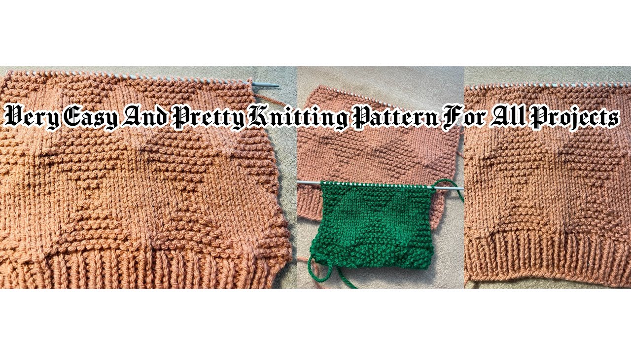 Pretty Knitting Pattern Very Easy And Pretty Knitting Pattern For All Projects @nanilove03 ...