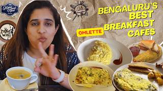 Top 5 Breakfast Cafes in Bangalore | Is This the City’s Best Omelette? Must try food Bangalore 2025