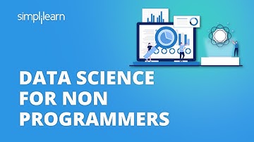 Data Science For Non-Programmers | Data Science For Non-Technical Background | Simplilearn
