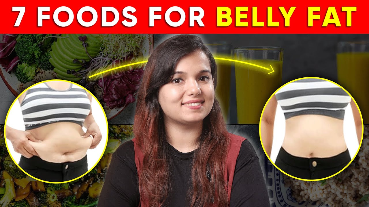 7 Amazing Foods for Fat Loss Burn Belly Fat Naturally How to lose Belly Fat by I'MWOW YouTube