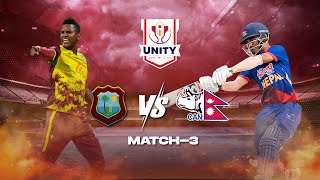 Unity Cup Nepal Vs West Indies 2025 || LIVE || Match 3 ||
