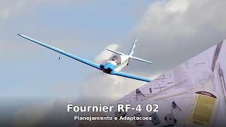 Fournier RF-4 02 — Planejamento e Adaptações