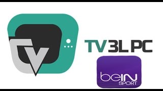 برنامج Tv 3l Pc لمتابعة كل الدوريات على beINsport والعديد من القنوات بدون تقطيع screenshot 4