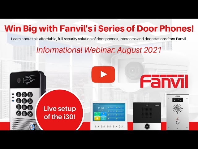 Fanvil i-Series Door Phones | Webinar August 2021