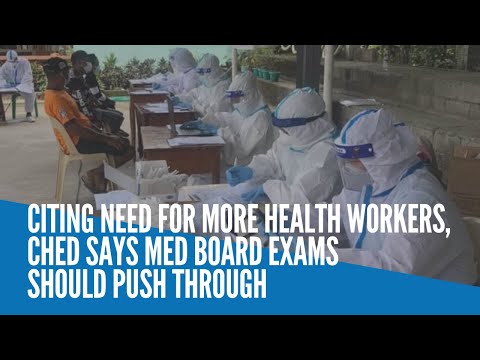 Citing need for more health workers, CHED says med board exams should push through