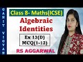 Algebraic Identities | ICSE class 8 Maths | Chapter 13 | Ex 13 (D) | MCQ Q1-12 | RS Aggarwal