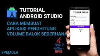 Cara Membuat Aplikasi Android Penghitung Volume Balok Sederhana | Android Studio tutorial #java