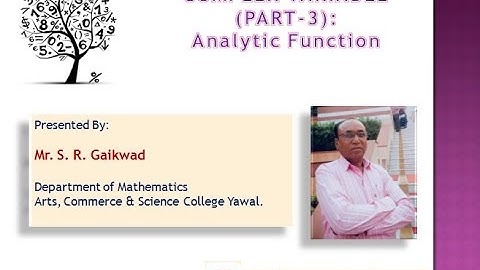 Analytic Function, Complex variable  -Easy Understanding - Mr. S. R. Gaikwad - B. Sc. Mathematics