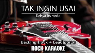 Tak ingin usai - Keisya levronka | rock karaoke