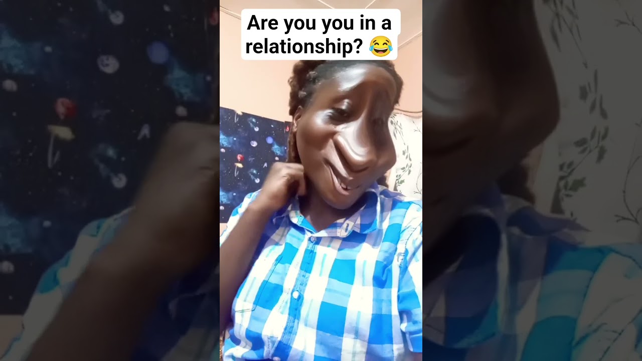 Are you in a relationship? 😂...