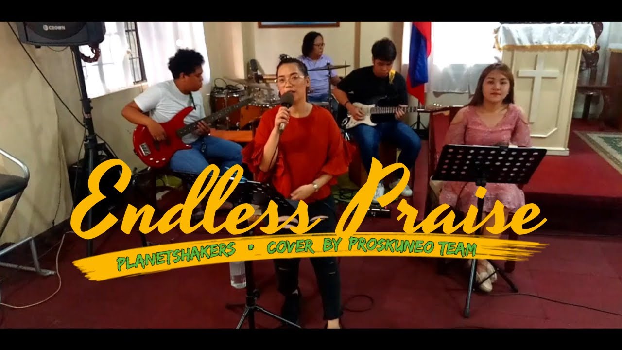 ENDLESS PRAISE - PLANETSHAKERS | COVER BY PROSKUNEO TEAM | TinKerr Craze