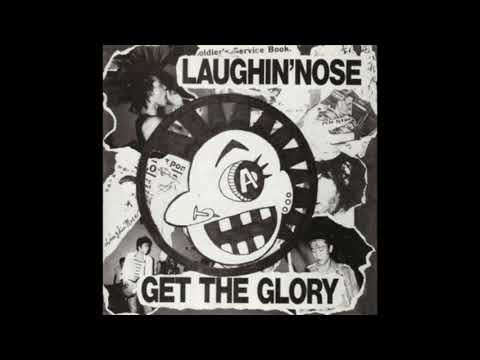 Laughin' Nose - Get The Glory 7