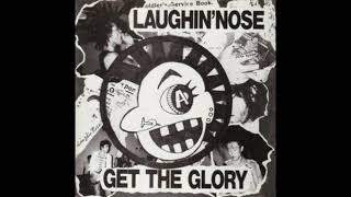 Laughin' Nose - Get The Glory 7