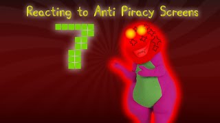 Reacting to Anti Piracy screens - Part 7