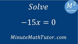Solve -15x=0