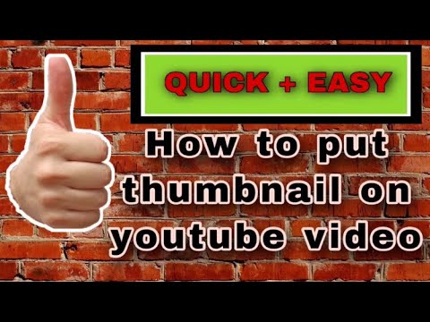 HOW TO PUT THUMBNAIL | QUICK AND EASY - YouTube