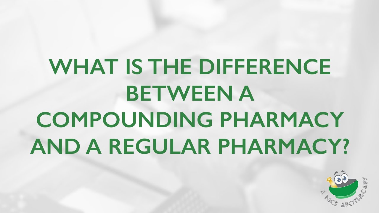 What is the difference between a compounding pharmacy and a regular pharmacy?