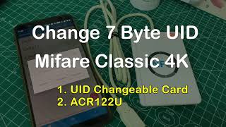 How To Change UID of Mifare Classic 4K UID 7 Byte Card