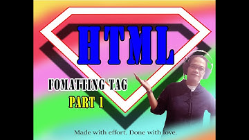 HTML FORMATTING TAGS PART 1 - Tagalog Tutorial