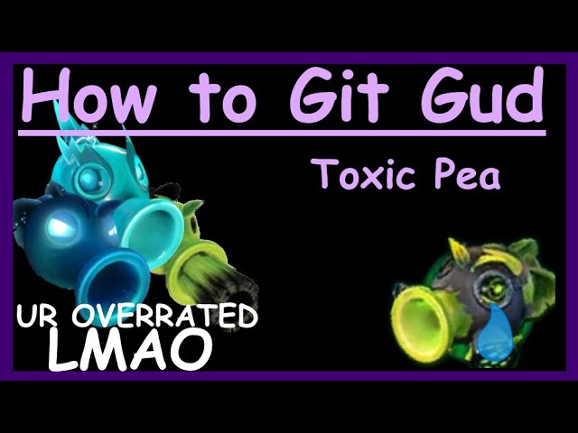 How to git gud at Toxic Brainz (REMASTERED) - PVZGW2 